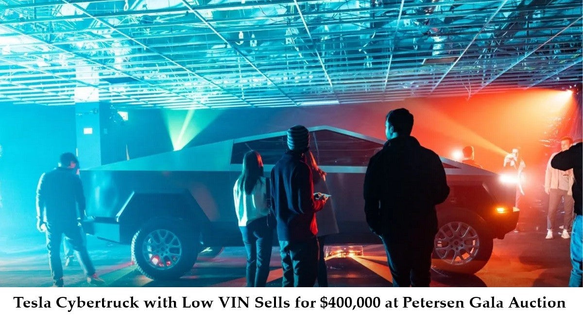 Tesla Cybertruck with Low VIN Sells for $400,000 at Petersen Gala Auction