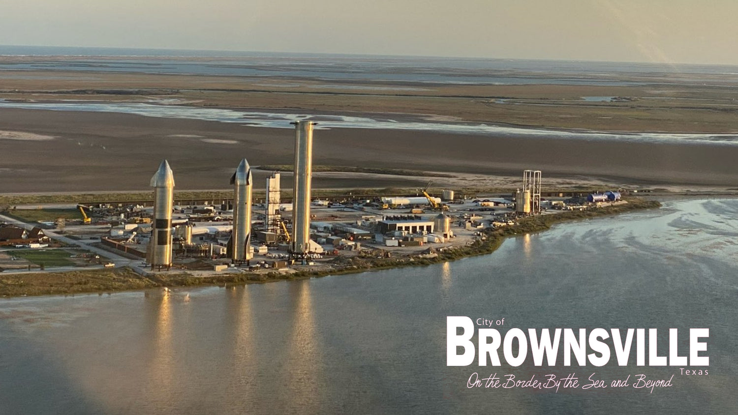 SpaceX Inspires New City of Brownsville Slogan –‘On the Border by the Sea and Beyond!’